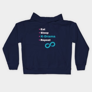 Eat Sleep K-Drama Repeat to Infinit_! Kids Hoodie